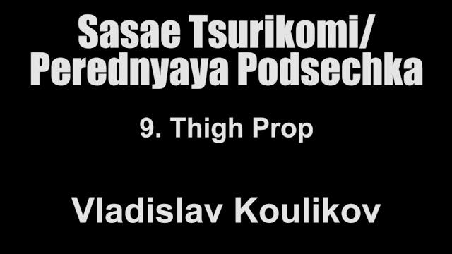 9.  Thigh Prop - Vladislav Koulikov Sasae