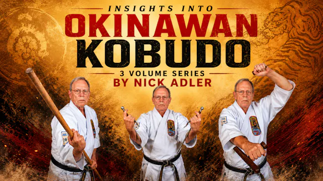 Insights into Okinawan Kobudo Series by Nick Adler
