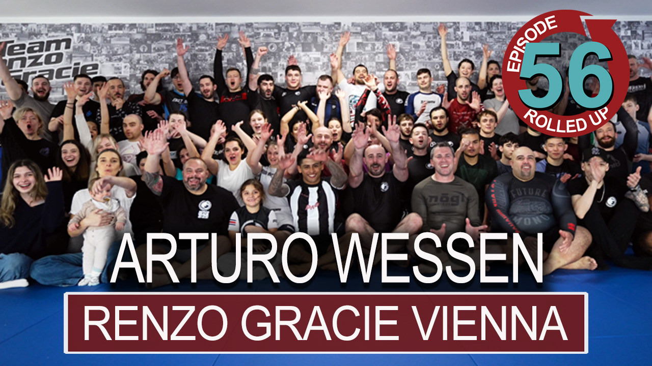 Rolled Up 56 with Arturo Wessen of Renzo Gracie Vienna
