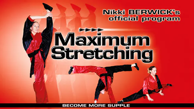 Maximum Stretching: Become More Supple