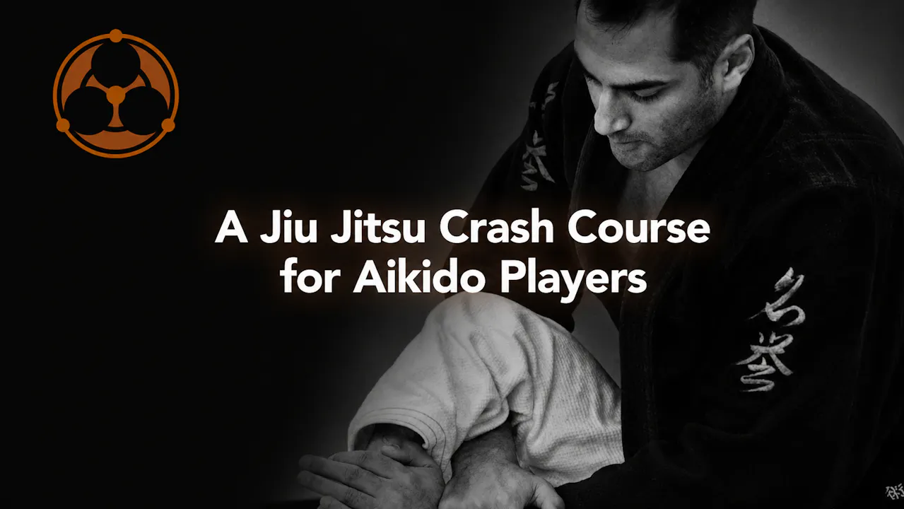 Jiu Jitsu Crash Course for Aikido Players Roy Dean