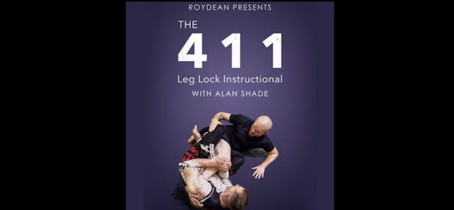 The 411 Leglock Instructional with Alan Shade