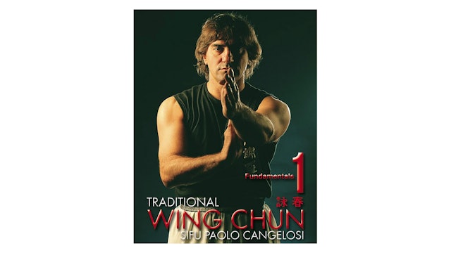 Traditional Wing Chun Vol 1 by Paolo Cangelosi
