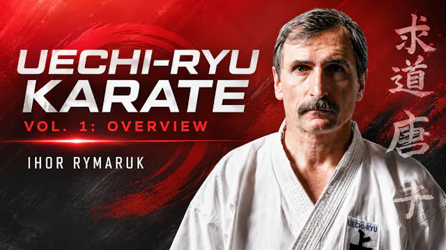 Uechi Ryu Karate Vol 1 by Ihor Rymaruk