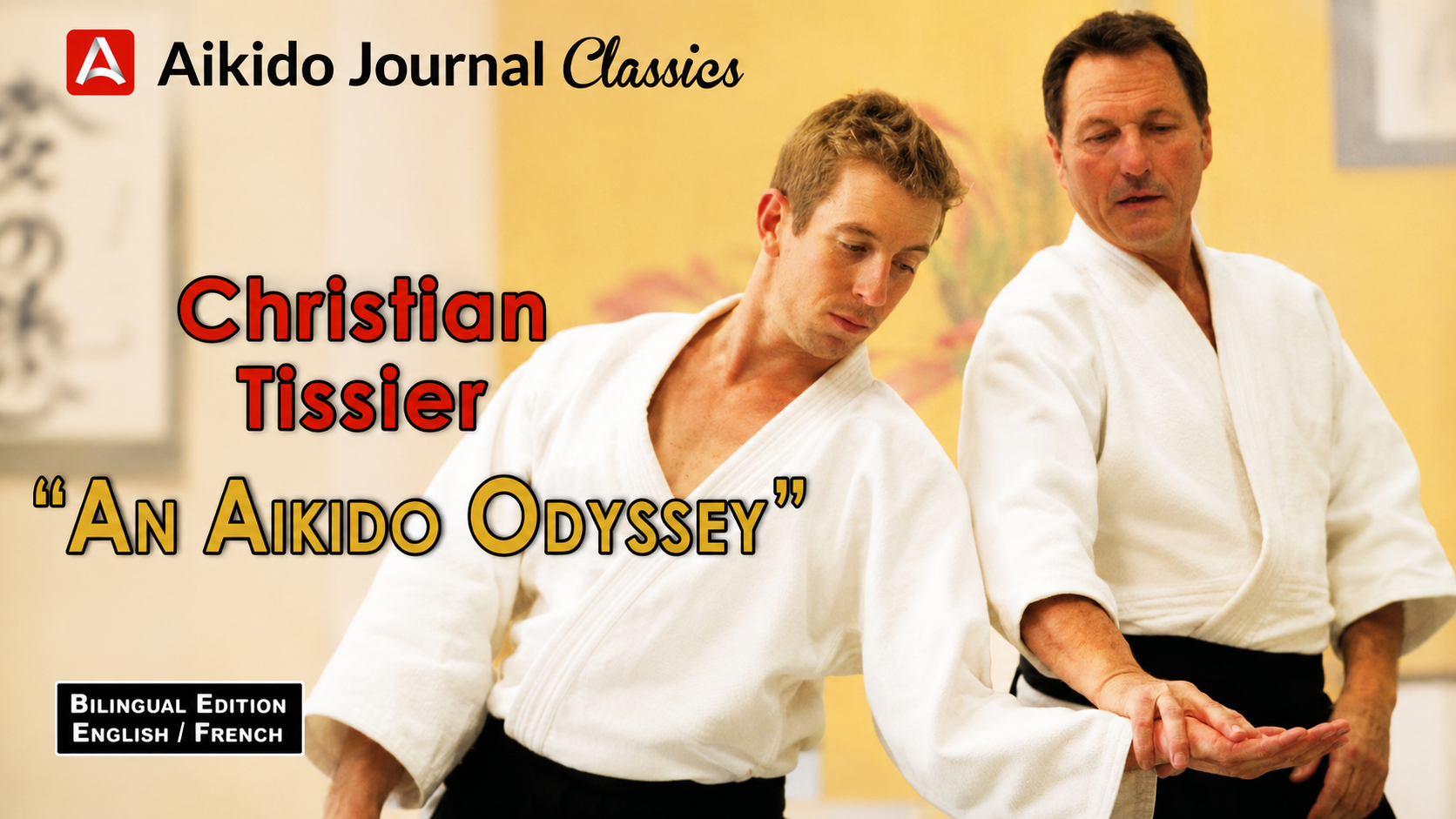 Aikido Odyssey by Christian Tissier