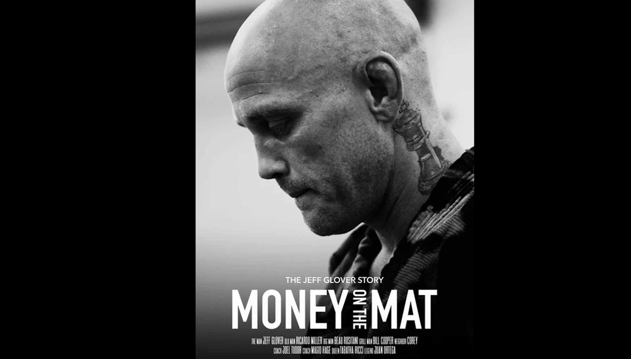 Money on the Mat - The Jeff Glover Story