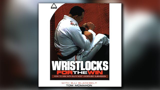 Wristlocks for the Win by Tom McMahon