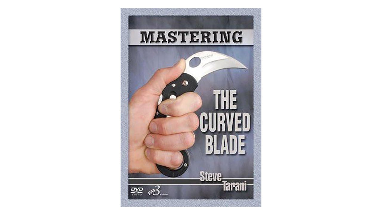 Mastering the Curved Blade by Steve Tarani