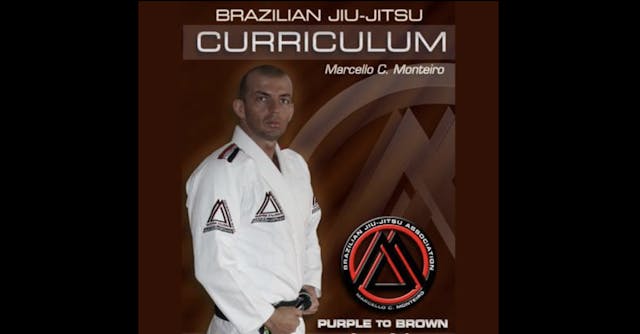 BJJ Curriculum Purple to Brown Marcello Monteiro