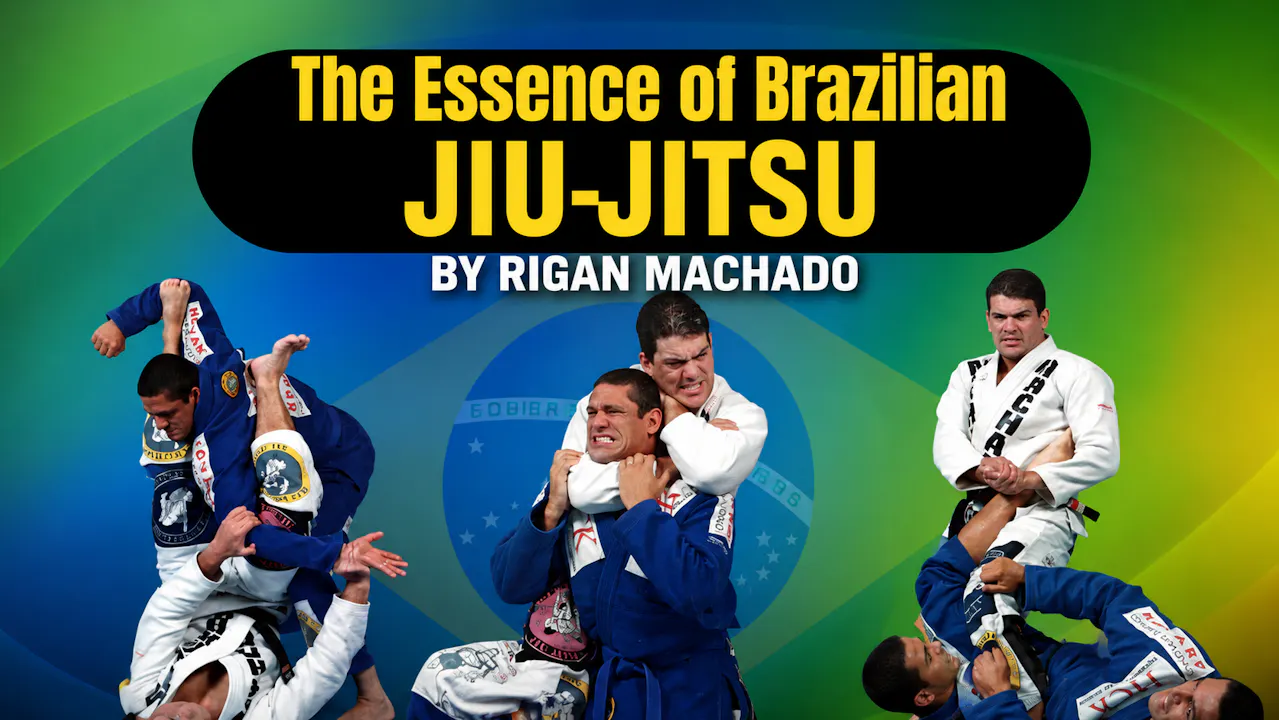Essence of Jiu-Jitsu Series by Rigan Machado
