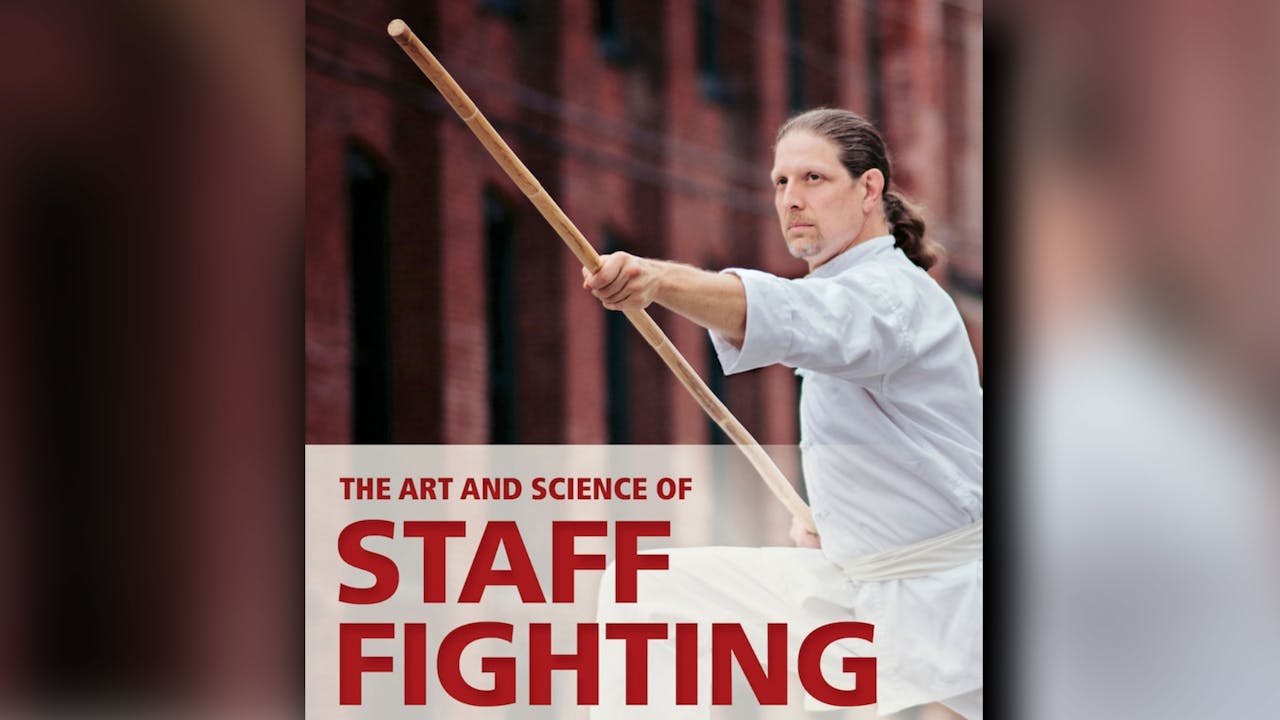 Art and Science of Staff Fighting by Joe Varady