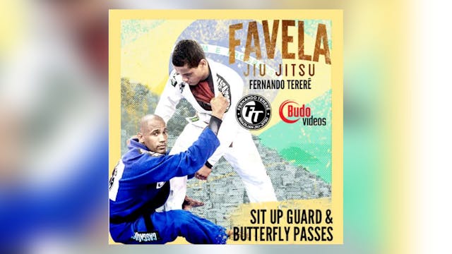 Favela Jiu Jitsu Vol 2 - Sit Up & Butterfly Guard Passes by Fernando Terere
