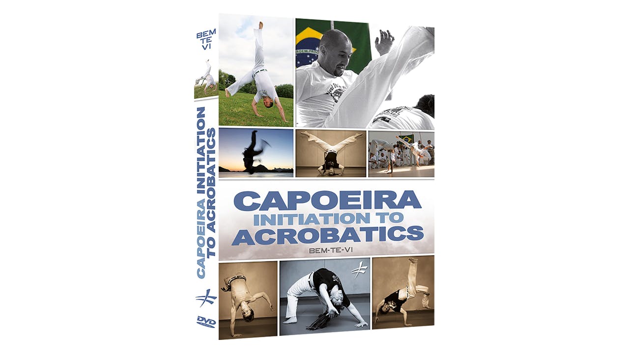 Capoeira Initiation to Acrobatics By Bem-Te-Vi