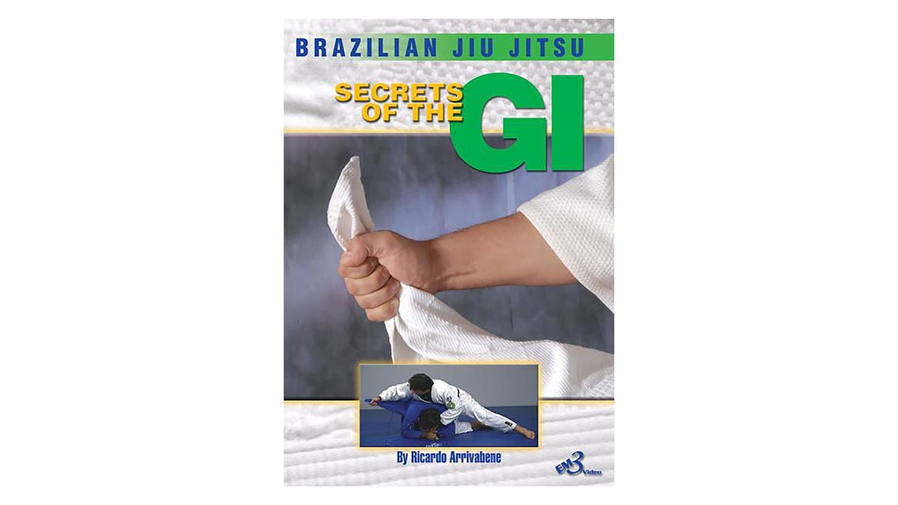 Brazilian Jiu-jitsu: Secrets of the Gi