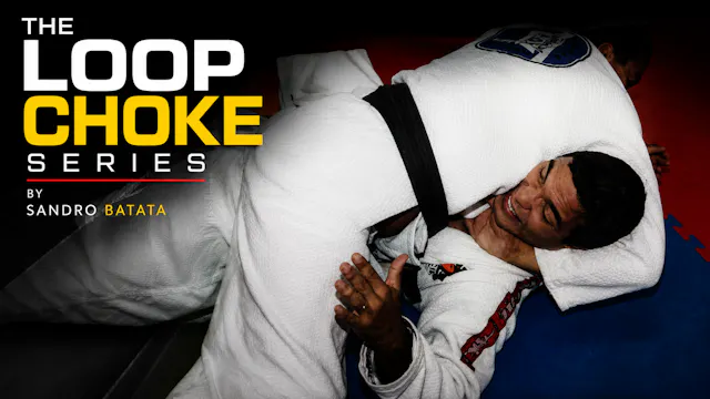 The Loop Choke with Sandro Batata