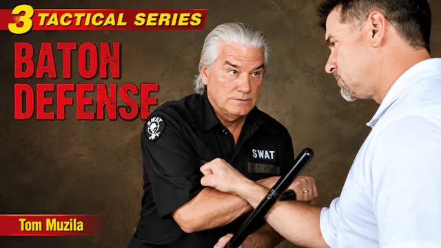 Tactical Series Vol 3 Baton Defense by Tom Muzila