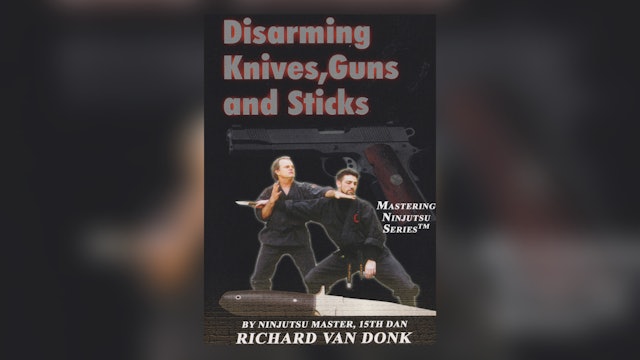 Disarming Gun, Knife & Stick by Richard Van Donk