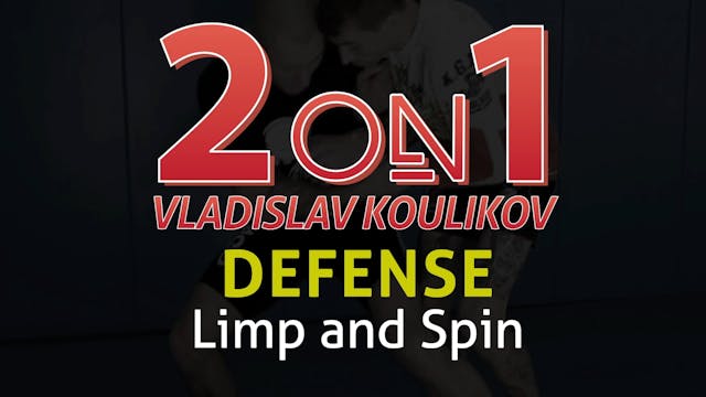 2 on 1 Defense 3 Limp and Spin