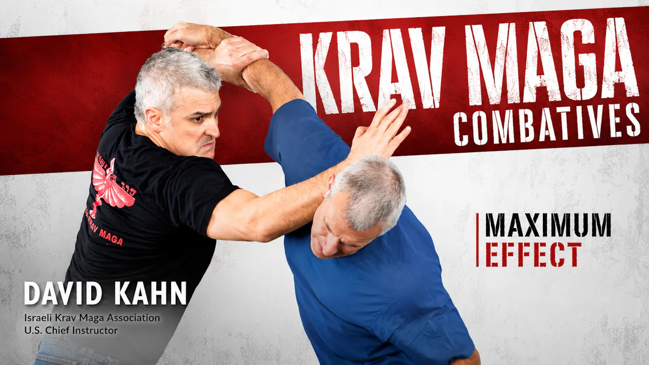Krav Maga Combatives: Maximum Effect - David Kahn