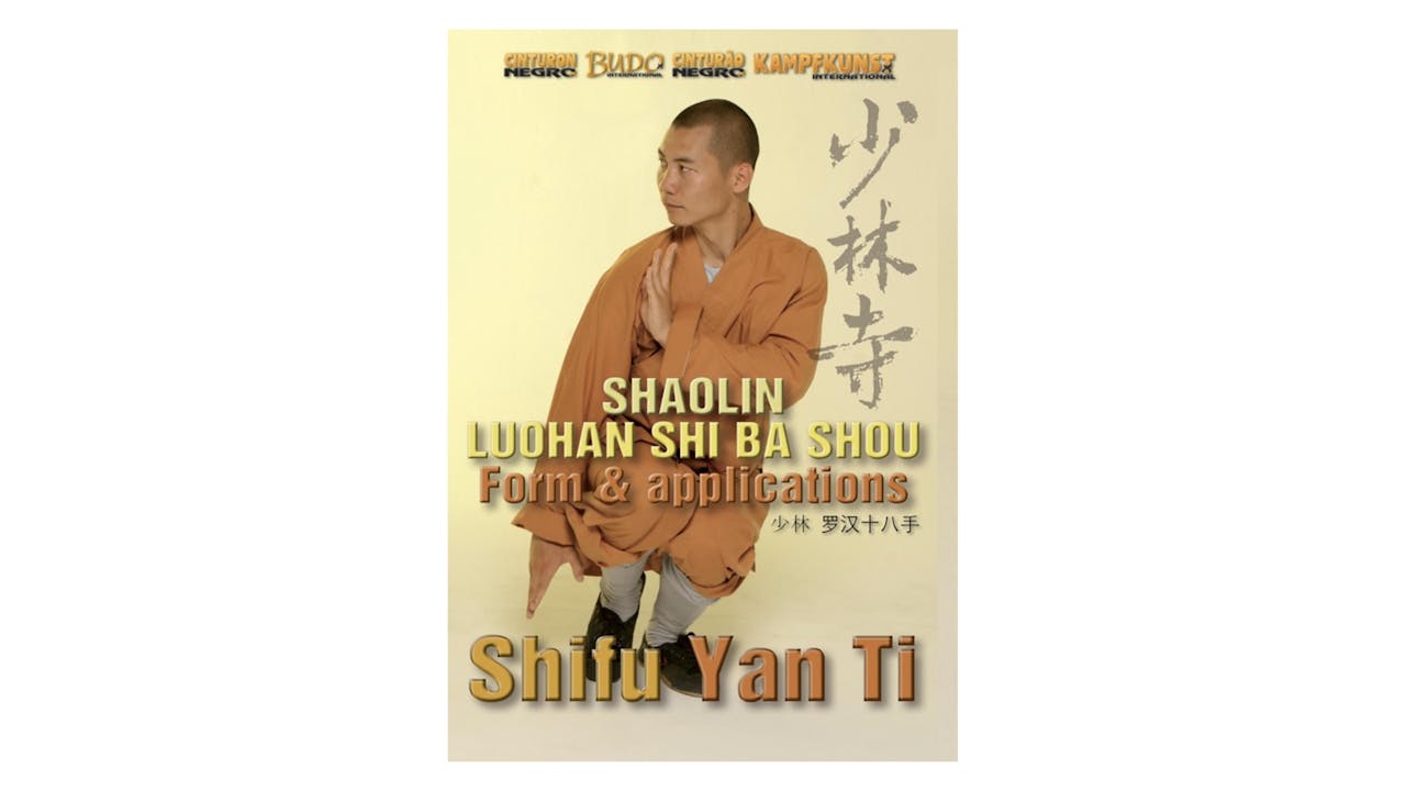 Shaolin Luohan Shi Ba Shou Form Taolu Shit Yan Ti