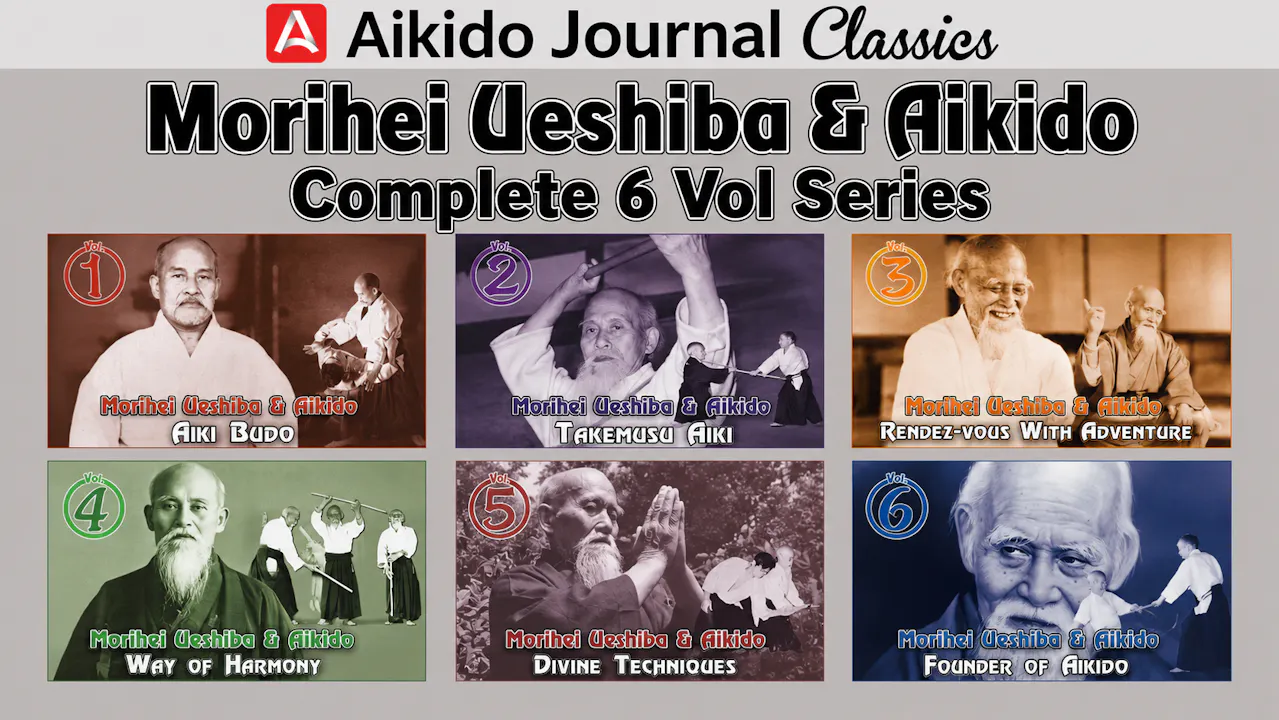 Morihei Ueshiba & Aikido Complete 6 Vol Series