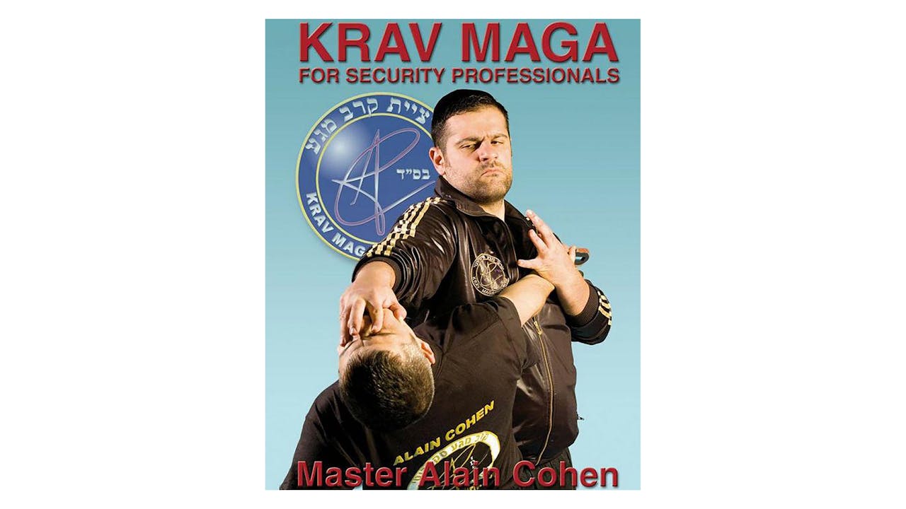 Krav Maga for Security Professionals Alain Cohen