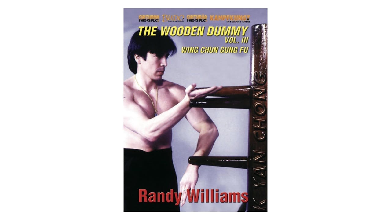 Wing Chun Wooden Dummy Form Part 3 Randy Williams