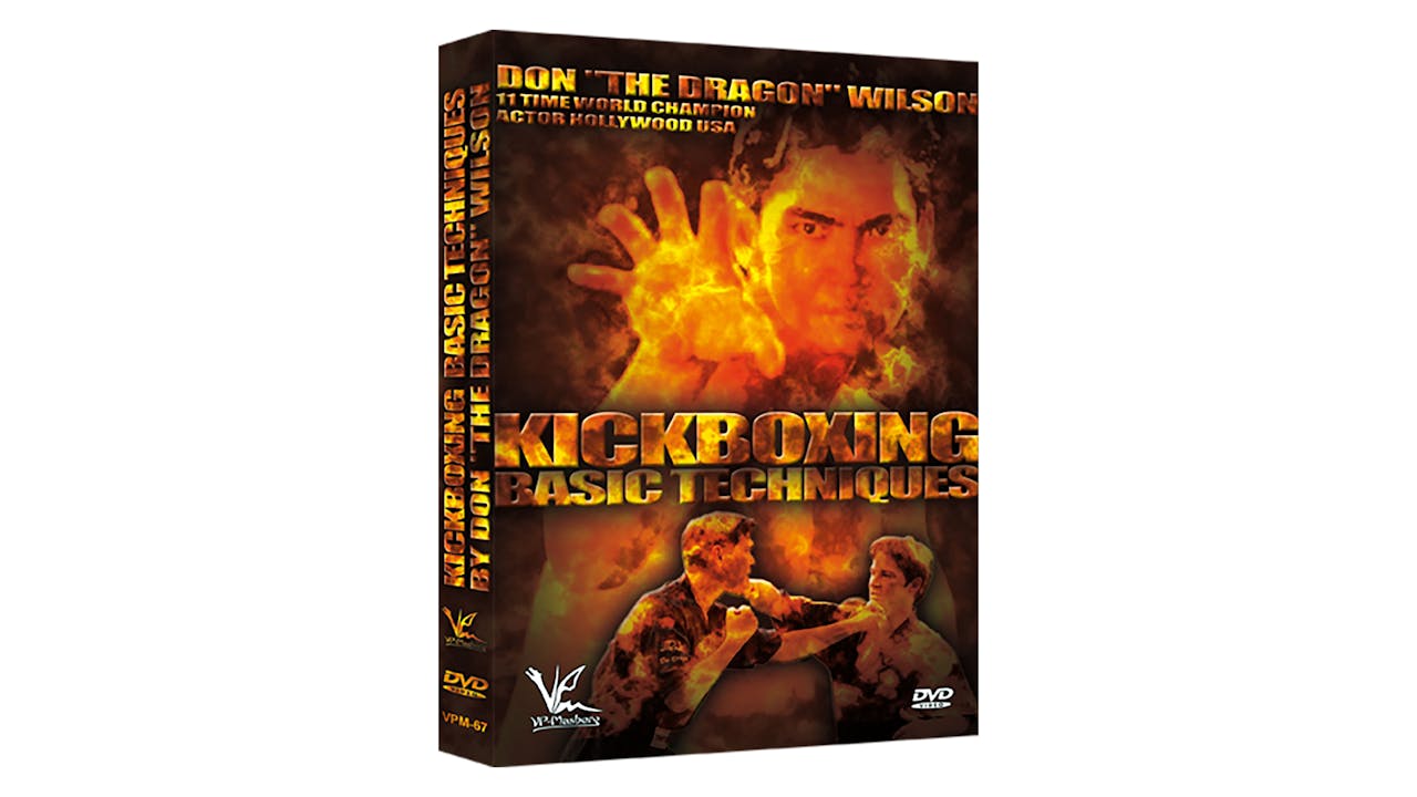 Kickboxing Basics by Don The Dragon Wilson