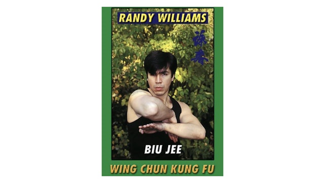 Wing Chun Kung Fu Biu Jee by Randy Williams