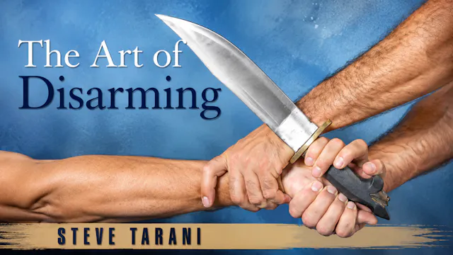The Art of Disarming by Steve Tarani