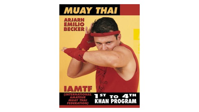 Muay Thai Program 1st to 4th Khan by Emilio Becker