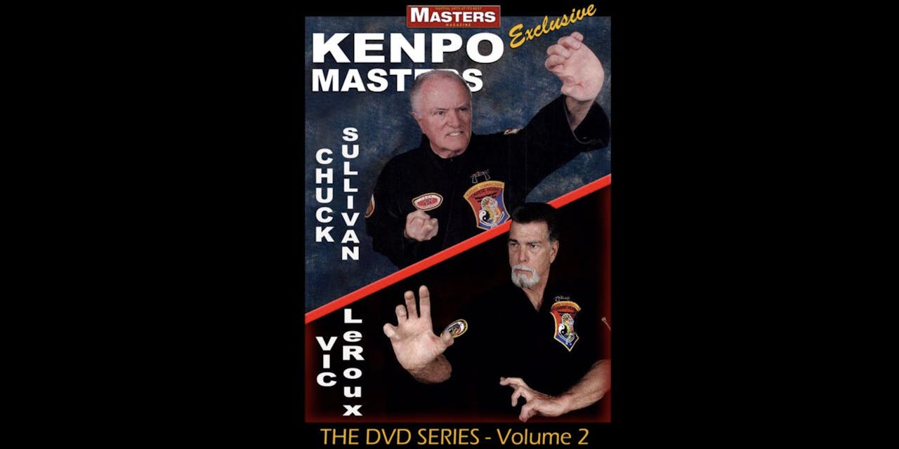 Kenpo Masters 2: Chuck Sullivan & Vic Leroux
