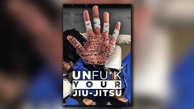 Unf*ck Your Jiu-Jitsu by Malachy Friedman