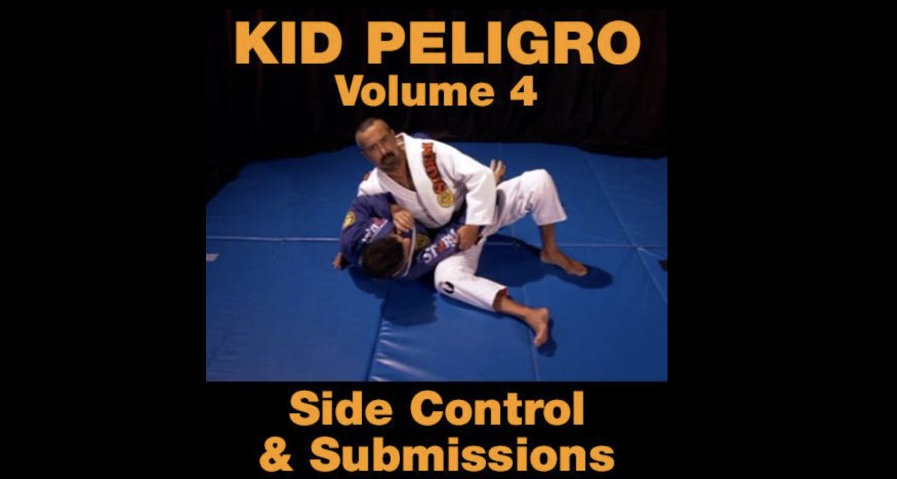 Kid Peligro Vol 4 - Side Control and Submissions