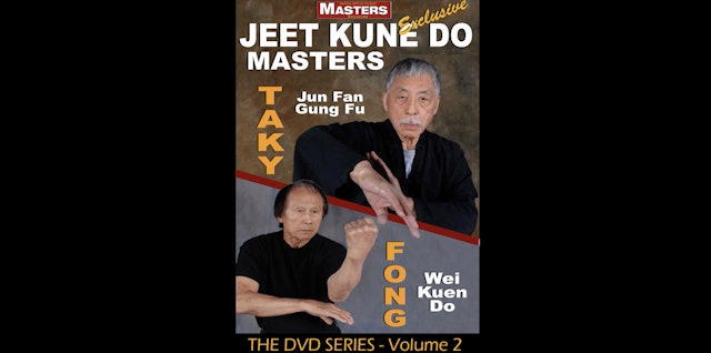 Jeet Kune Do Masters 2: Taky Kimura & Leo Fong