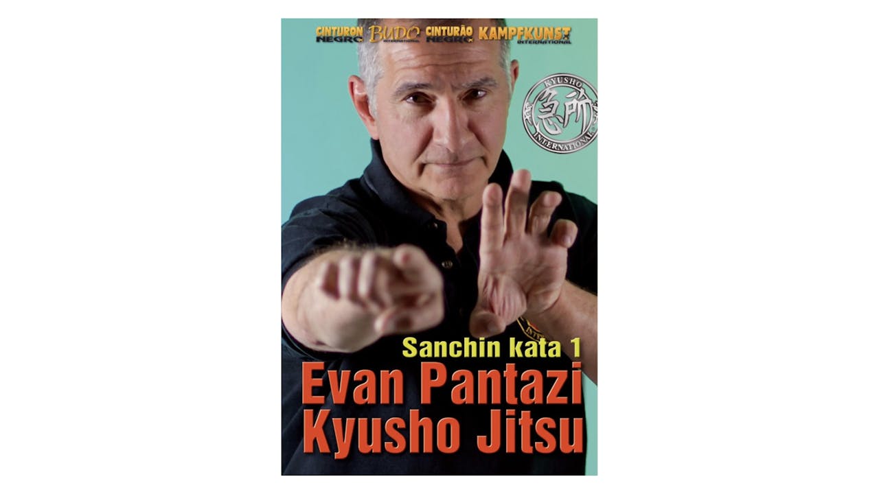 Kyusho Sanchin Kata Vol 1 by Evan Pantazi