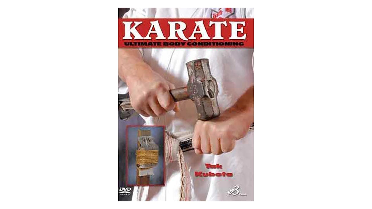 Karate Ultimate Body Conditioning by Tak Kubota