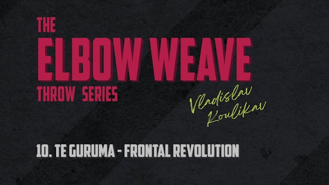 Elbow Weave 10 Frontal Revolution Te Guruma