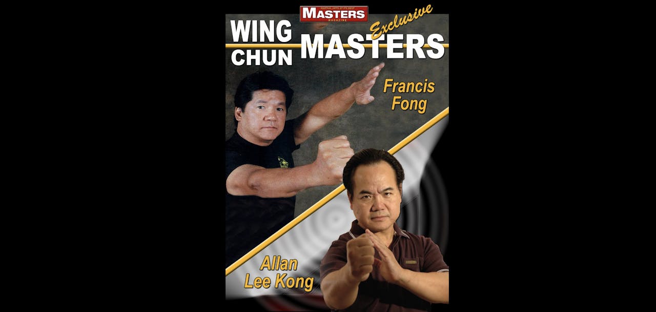 Wing Chun Masters 1: Francis Fong & Allen Lee Kong