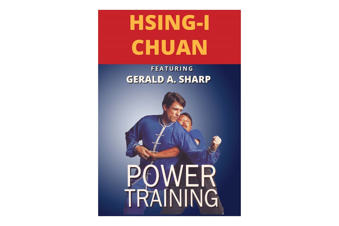 Hsing-I Power Training by Gerald Sharp