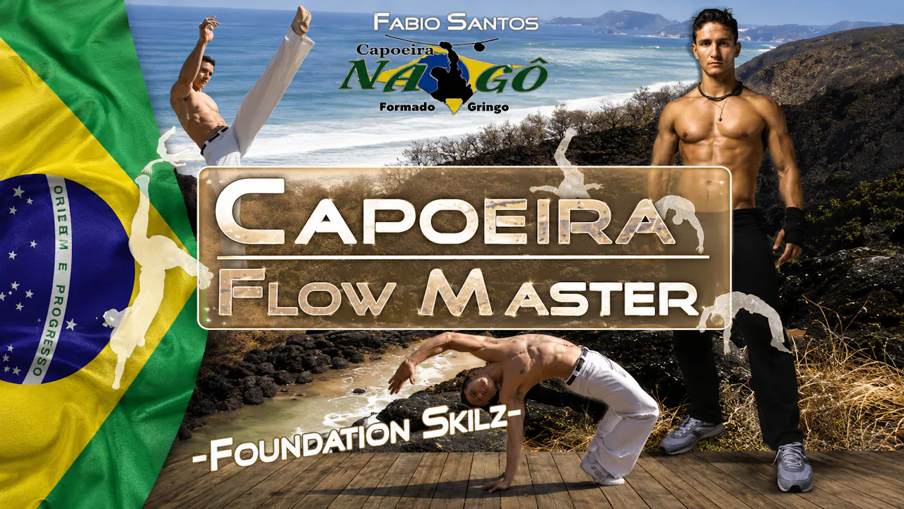 Capoeira Flow Master Basic Techniques