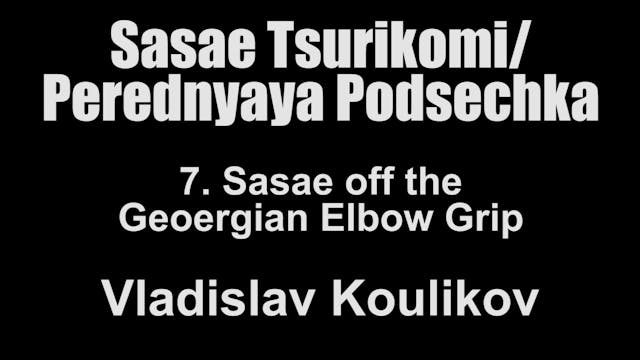 7. Sasae off the Georgian Grip - Vladislav Koulikov Sasae