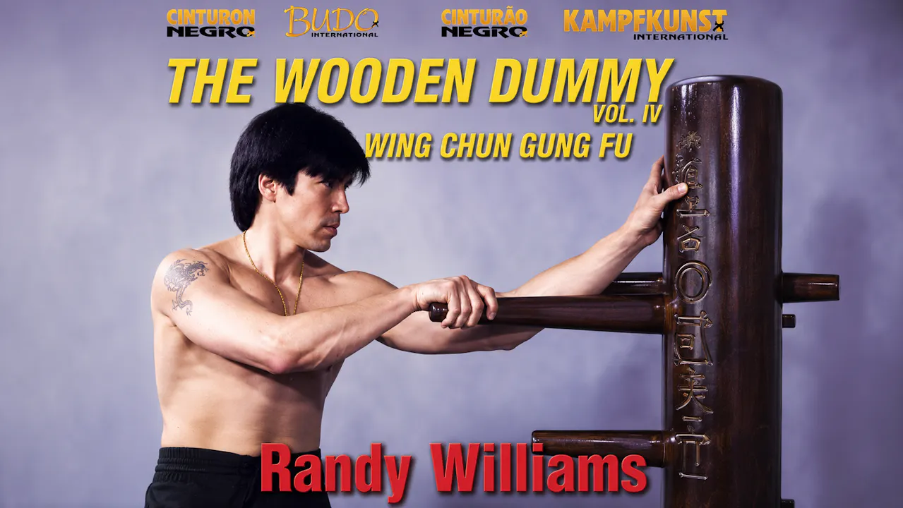 Wing Chun Wooden Dummy Form Part 4 Randy Williams