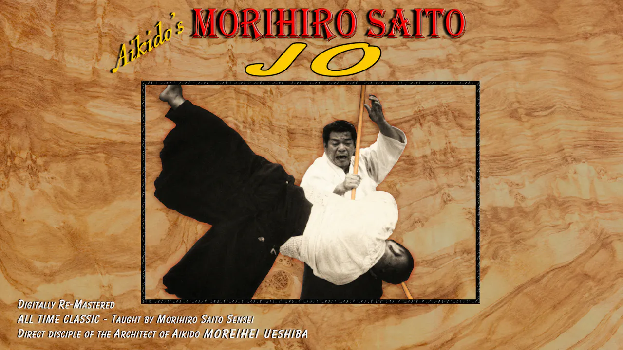 Aikido Jo by Morihiro Saito