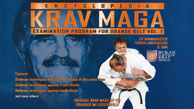 Krav Maga Encyclopedia Orange Belt Exam Vol 1