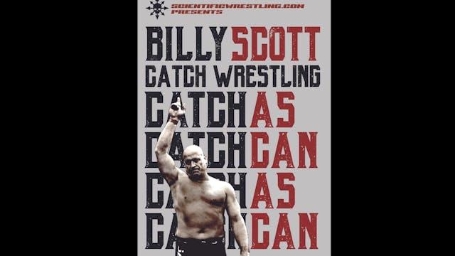 Catch-As-Catch-Can Wrestling by Billy Scott
