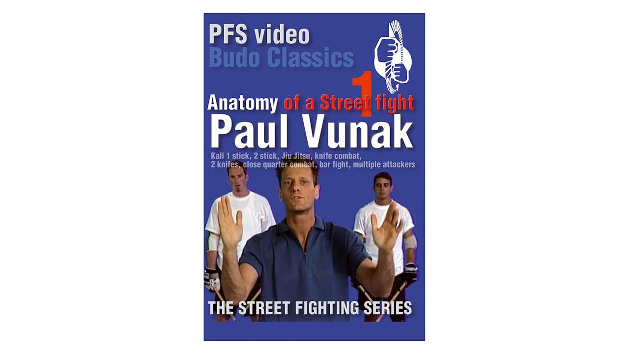 Anatomy of a Street Fight Vol 1 with Paul Vunak