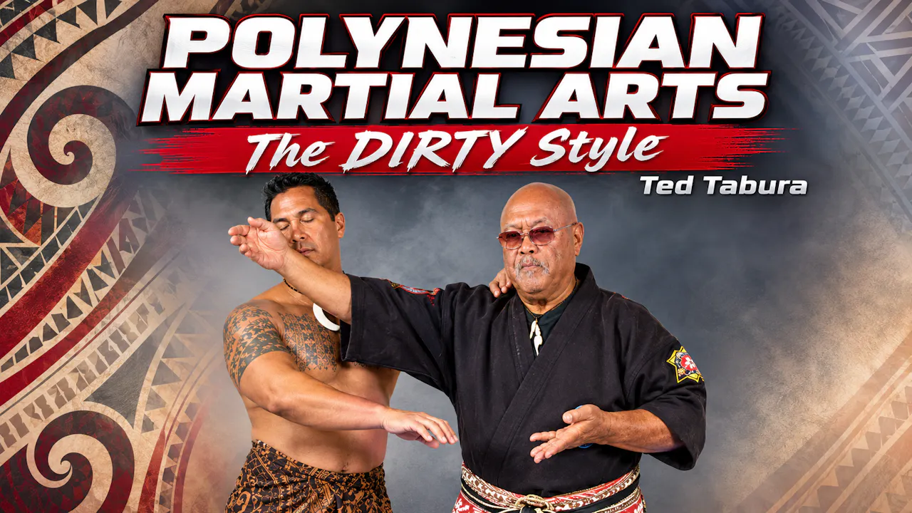Polynesian Martial Arts Dirty Style by Ted Tabura