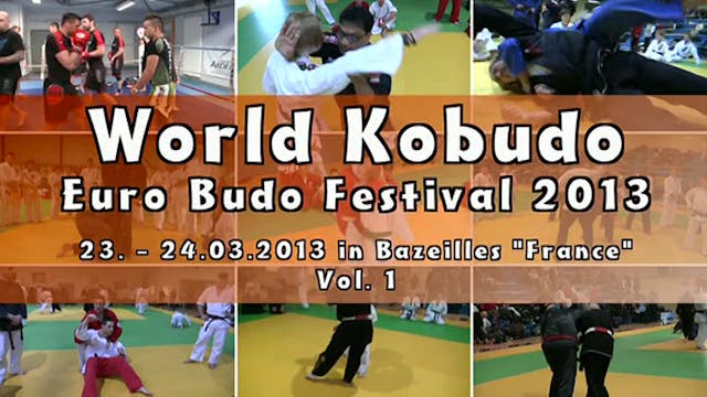 World Kobudo Euro Budo Festival 2013 Vol 1 VPM-131