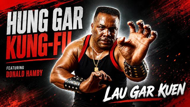 Hung Gar Kung Fu: Lau Gar Kuen by Donald Hamby